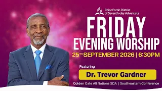 Friday Evening Worship || 25th September, 2026 || 6:30pm