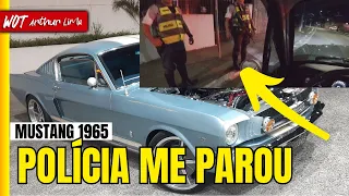 MUSTANG 1965 ACERTO NA RUA QUASE FUI PRESO PELA POLICIA (W.O.T. PREPARAÇÕES)