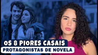 OS PIORES CASAIS PROTAGONISTAS DE NOVELA