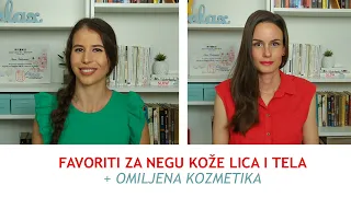 Favoriti za negu koze lica i tela + omiljena kozmetika