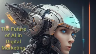 The Future of AI in Digital Marketing: How A.I.  Will Revolutionize Business Marketing  🚀# chatgpt