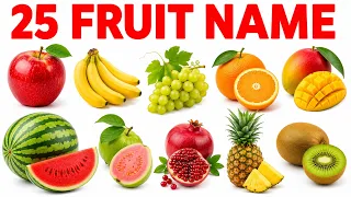 25 Fruits Name in English 🍎 | Learn Fruit Names for Kids | Preschool, Nursery & Kindergarten