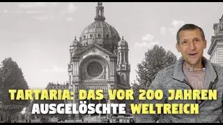TARTARIA: das vor 200 Jahren ausgelöschte Weltreich (was uns keiner sagt)