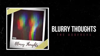 The Godfreys - Blurry Thoughts (Official Audio)