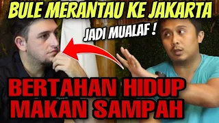 PARAH‼️KAYAK GINI PERJUANGAN BULE MERANTAU KE JAKARTA, RELA MAKAN SAMPAH DEMI BERTAHAN IDUP