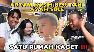 MAIN KETAMBUN GAK BILANG-BILANG, AYAH SULE LANGSUNG TURUN LIAT ADZAM | SATU RUMAH LANGSUNG HEBOH!!!
