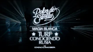 TURF & CONOCIENDO RUSIA - Magia blanca (video oficial)