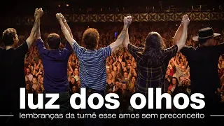 Nando Reis - Luz dos Olhos - Lembranças da turnê "Esse Amor Sem Preconceito"