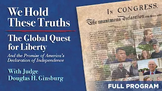 We Hold These Truths: The Global Quest for Liberty