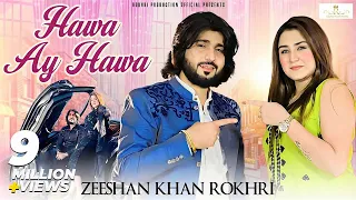 Hawa Ay Hawa | Zeeshan Khan Rokhri (Official Music Video) | Rokhri Production