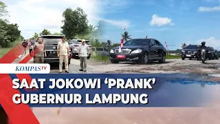 Cek Kondisi Jalan Rusak, Jokowi 'Prank' Gubernur Lampung