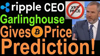 Breaking Ripple CEO Garlinghouse GIVES BITCOIN PRICE PREDICTION, SEC, Hidden Road, No XRP $