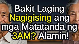 ❗3AM Laging Gising ang Matatanda? Alamin ang Koneksyon Nito sa Kalusugan at Problema sa Tulog!