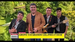GRUPO TAVARANDU SUPER ENGANCHADO🇵🇾🎹🎸🎤🎵