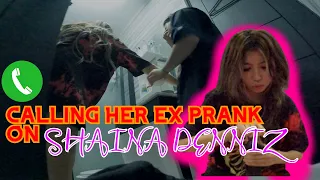 CALLING HER EX PRANK ON (SHAINA DENNIZ)
