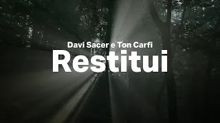 Davi Sacer, Ton Carfi - Restitui (Letra Completa / Lyric Video)