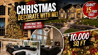 2022 CHRISTMAS DECORATE WITH ME | CHRISTMAS TREE DECORATING 2022 | GIANT 15 FOOT TREE | 10,000 SQ FT