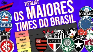 OS MAIORES TIMES DO BRASIL! - TIERLIST