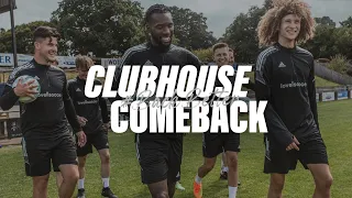 The Clubhouse Comeback #BackBettter