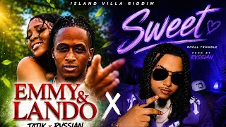 Tatik X Rhell Trouble X Rvssian - Emmy & Lando |SWEET (ISLAND VILLA RIDDIM) 