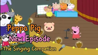Peppa Pig Tales 2026: The Singing Competition! 🎤 New Episode (Enhanced Video & Audio FX)