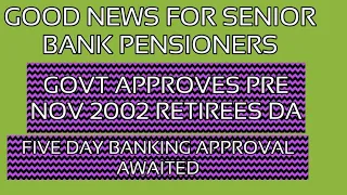 BANK RETIREES 100% DA NEAUTRILISATION- GOVT APPROVAL GRANTED-बैंक सेवानिवृत्त  का डीए  अनुमोदित