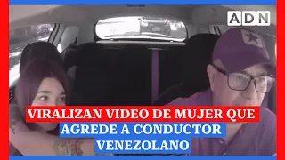 Viralizan el momento en que una pasajera se va en contra de conductor venezolano de aplicación