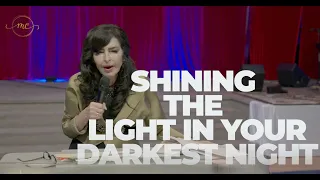 Shining The Light In Your Darkest Night