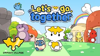 [Dragon Village] 'LET'S GO TOGETHER' offical MV