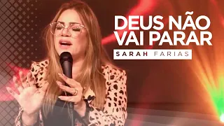Sarah Farias - Deus Não Vai Parar - Live Novidade Gospel Music