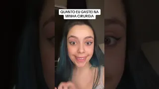QUANTO CUSTOU MINHA CIRURGIA