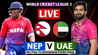 NEPAL VS UAE WORLD CRICKET LEAGUE 2 LIVE MATCH || NEP VS UAE ODI LIVE MATCH