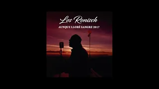 Los Ronisch - Aunque llore sangre 2017 (Audio)