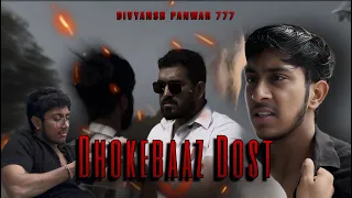 Dhokebaaz Dost || Divyansh Panwar 777 || action video || #action #youtube