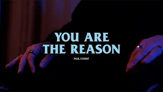 Calum Scott – You Are The Reason (Cover by Paul Eckert)