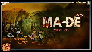 Nghe truyện ma : MA ĐỀ - Chuyện ma bi kịch của những con đề ở xóm nhỏ miền Tây