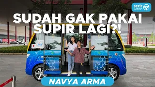Mobil Tanpa Sopir Pertama Di Indonesia! | Review Navya Arma Indonesia