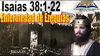 36-Enfermedad de Ezequías -Isaías 38:1-22 |Estudio Bíblico