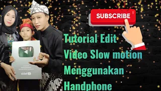 Tutorial Edit Video Slow motion 🌹🙏😊
