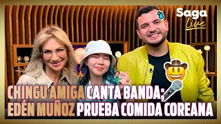 CHINGU AMIGA canta BANDA y 'PERREA'; EDÉN MUÑOZ prueba COMIDA COREANA y le CANTA a DEBANHI