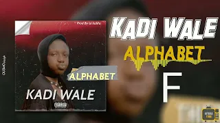 KADI WALE ALPHABET 2021