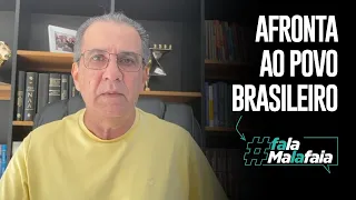 Afronta ao povo brasileiro