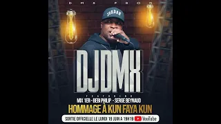 DJ DMX FEAT SERGE BEYNAUD-MIX 1ER & BEBI PHILIP - HOMMAGE A KUN FAYA KUN [[ AUDIO OFFICIEL ]]