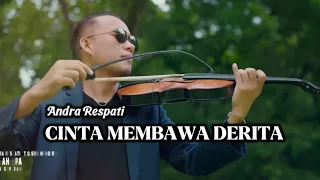CINTA MEMBAWA DERITA - Andra Respati || Cover