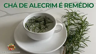 Chá de Alecrim | Benefícios Para Sua Saúde