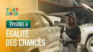 YAAY CHOISIR - ÉPISODE 06