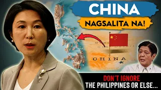 NAGULAT ang Mundo sa SINABI ng CHINA tungkol sa Pilipinas!