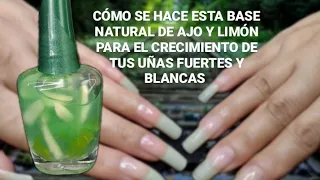 CÓMO SE HACE ESTA BASE NATURAL DE AJO Y LIMÓN PARA EL CRECIMIENTO DE TUS UÑAS FUERTES Y BLANCAS