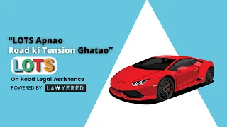Road Par Phans Gaye? Dar Ke Aage Jeet Hai with LOTS - Har Car Owner Ka Saathi! 🚗💡⚖️ | LAWYERED
