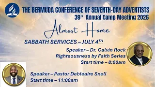 04/Jul/2026 |Camp Meeting Divine Worship Service | Speakers: Dr Calvin Rock | Pastor Debleaire Snell